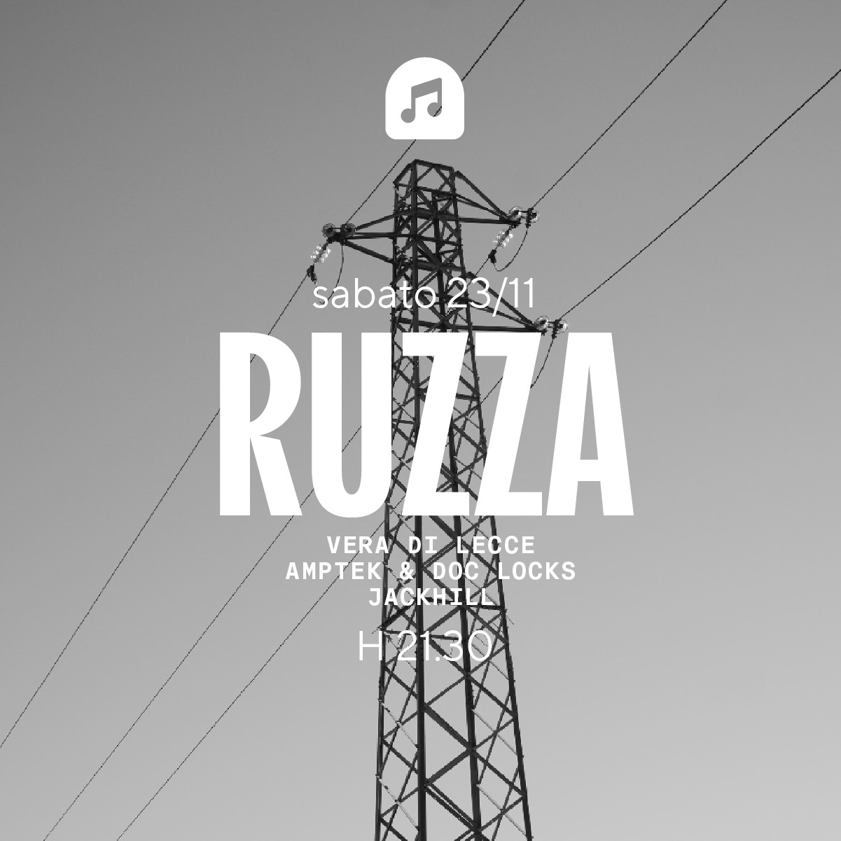 RUZZA: VERA DI LECCE live, AMPTEK & DOC LOCKS live, JACHILL dj set