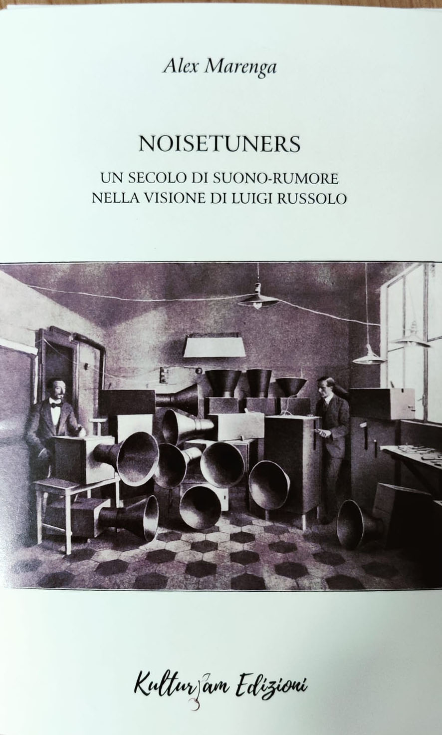 Presentazione del libro “Noisetuners” di Alex Marenga pubblicato da KulturJam edizioni.